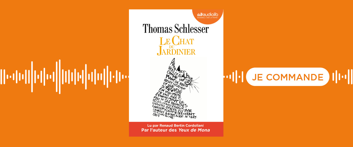 Le livre audio Le chat du jardinier de Thomas Schlesser
