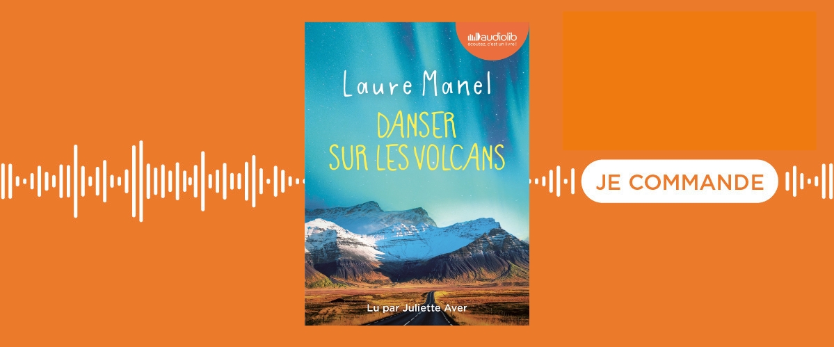 Le livre audio Danser sur les volcans de Laure Manel