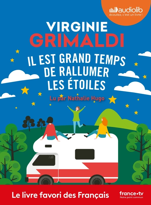 Il est grand temps de rallumer les étoiles - Virginie Grimaldi - Audiolib