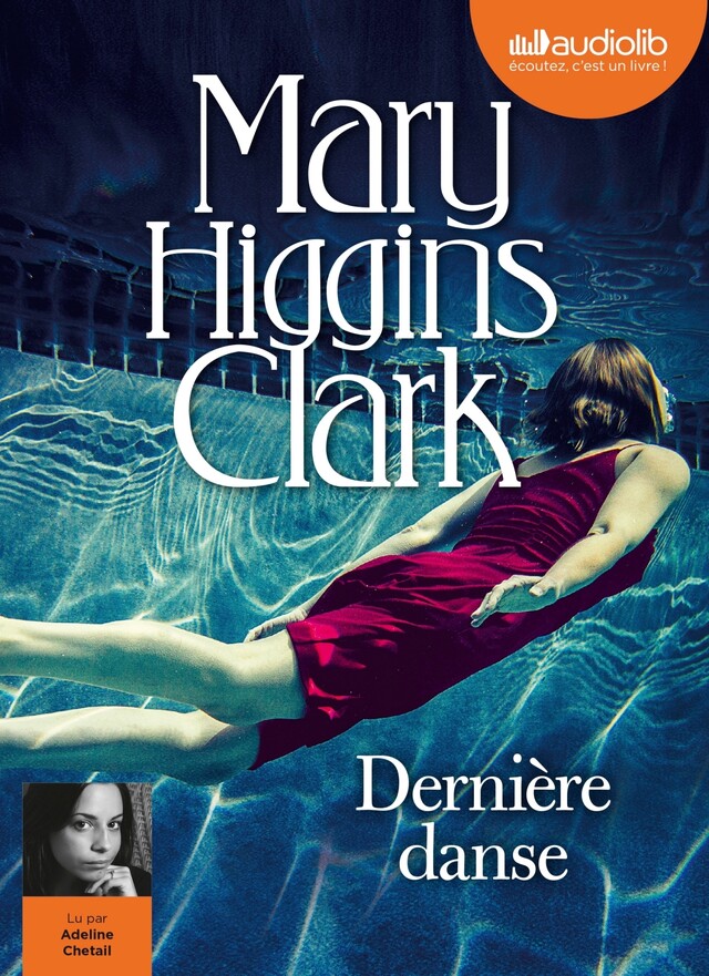 Dernière danse - Mary Higgins Clark - Audiolib