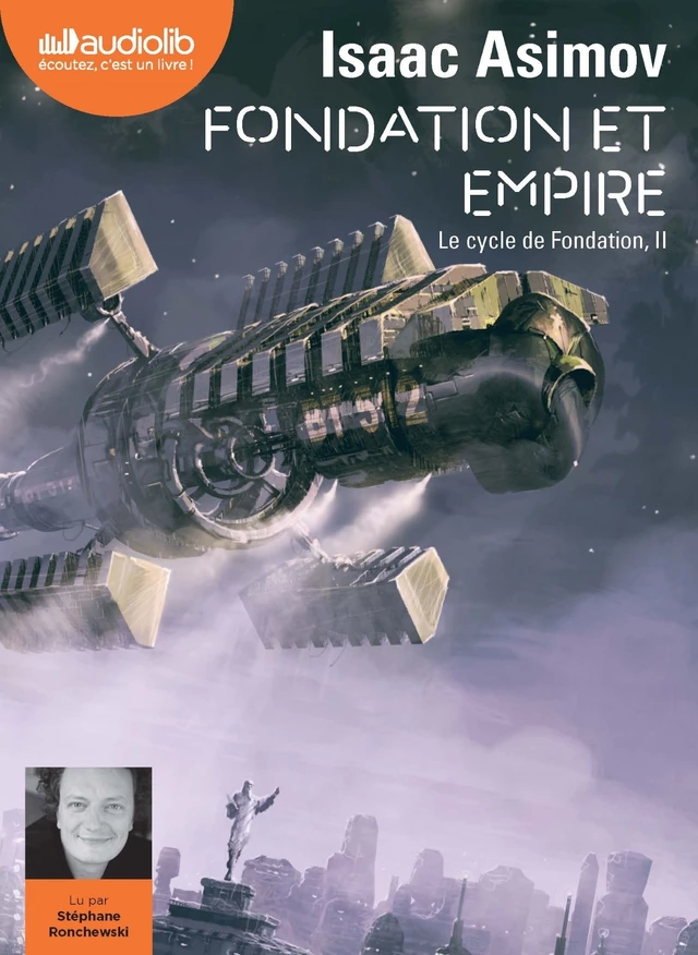 Fondation et Empire - Le Cycle de Fondation, II - Isaac Asimov - Audiolib