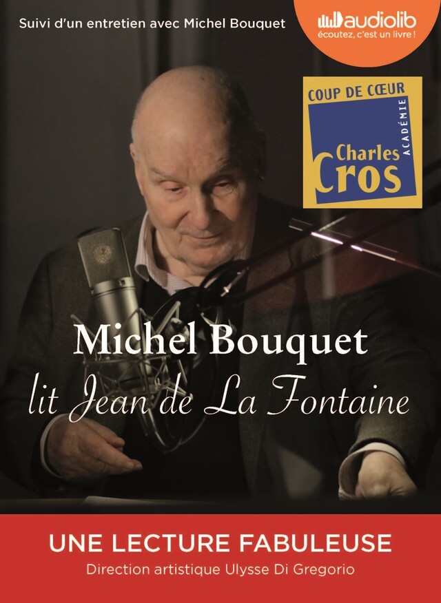 Michel Bouquet lit Jean de La Fontaine - Sélection de Fables et extrait du Songe de Vaux - Jean deLa Fontaine - Audiolib