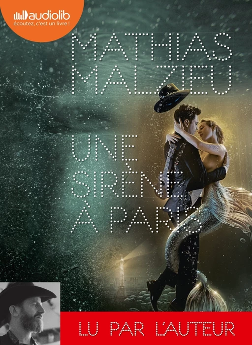 Une sirène à Paris - Mathias Malzieu - Audiolib