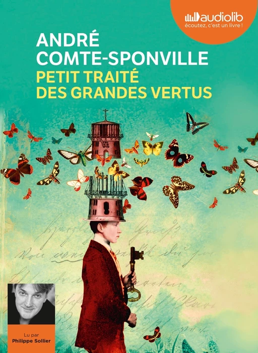 Petit traité des grandes vertus - André Comte-Sponville - Audiolib