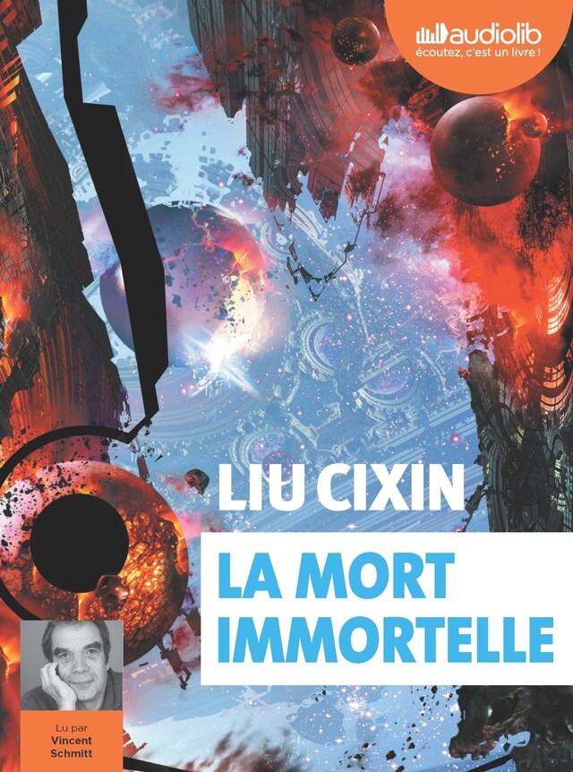 La Mort immortelle - Liu Cixin - Audiolib