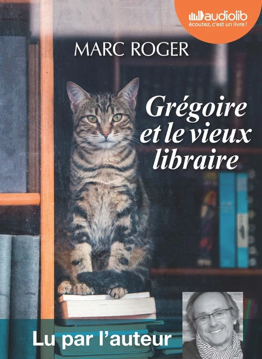 Grégoire et le vieux libraire - Marc Roger - Audiolib