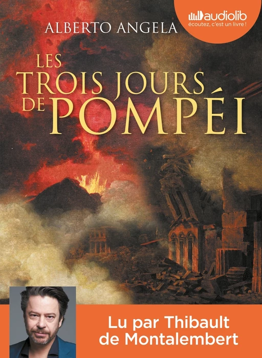 Les Trois Jours de Pompéi - Alberto Angela - Audiolib