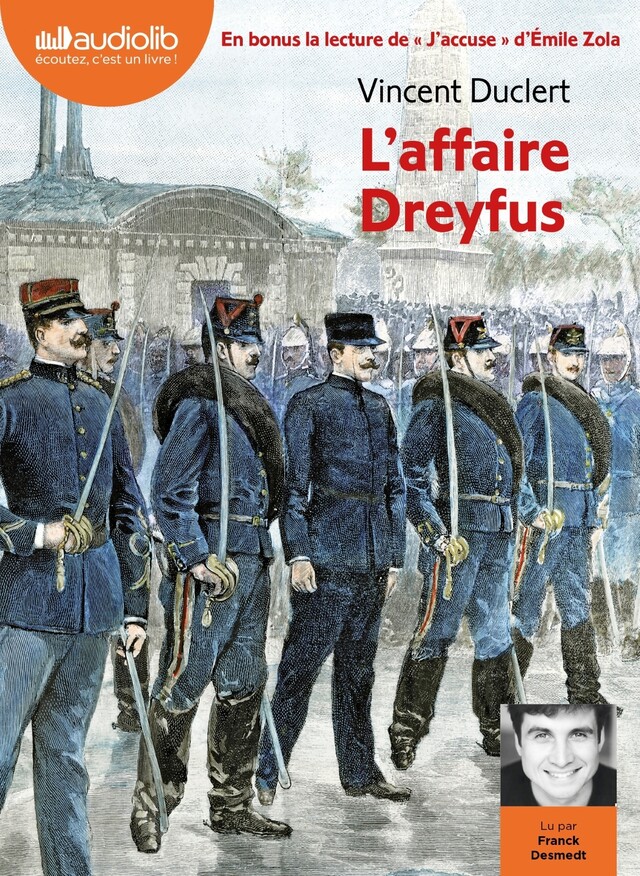 L'Affaire Dreyfus - Suivi de « J'accuse ! » d'Émile Zola - Vincent Duclert - Audiolib