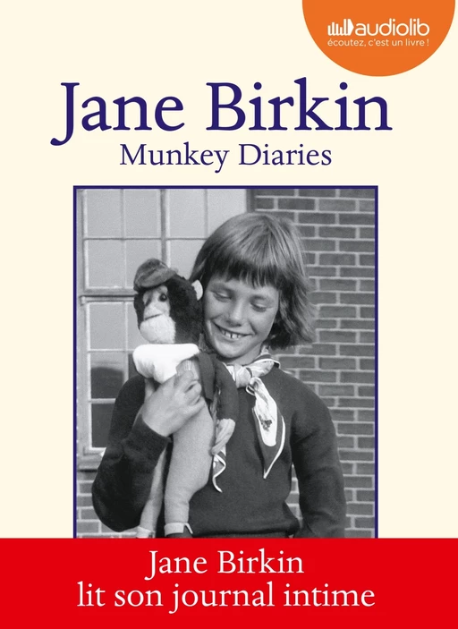 Munkey Diaries (1957-1982) - Jane Birkin - Audiolib