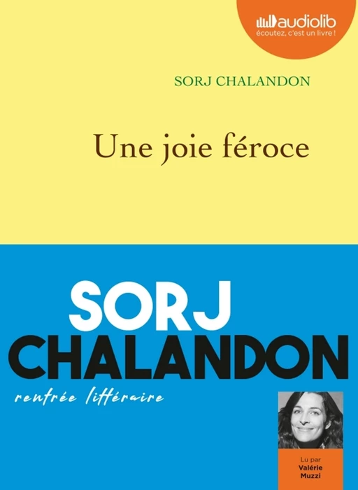 Une joie féroce - Sorj Chalandon - Audiolib