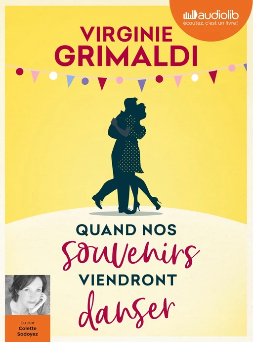 Quand nos souvenirs viendront danser - Virginie Grimaldi - Audiolib