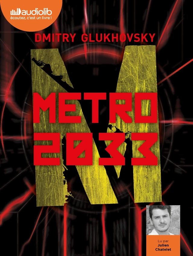 Métro 2033 - Dmitry Glukhovsky - Audiolib