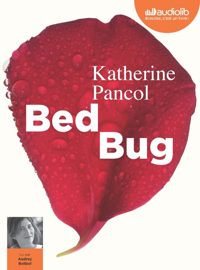 Bed bug - Katherine Pancol - Audiolib