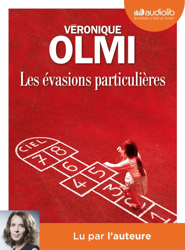 Les Évasions particulières - Véronique Olmi - Audiolib