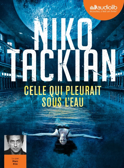 Celle qui pleurait sous l'eau - Niko Tackian - Audiolib