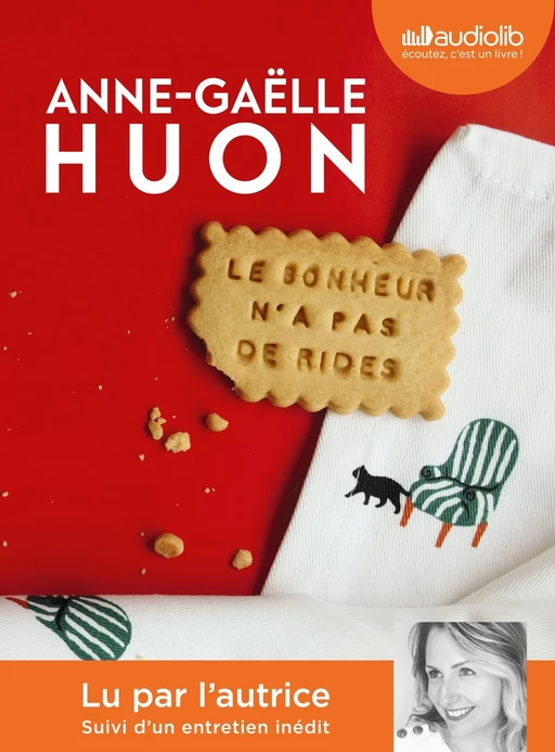 Le bonheur n'a pas de rides - Anne-Gaëlle Huon - Audiolib