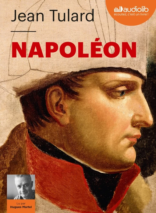 Napoléon, ou le mythe du sauveur - Jean Tulard - Audiolib