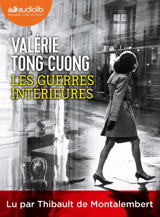 Les Guerres intérieures - Valérie Tong Cuong - Audiolib