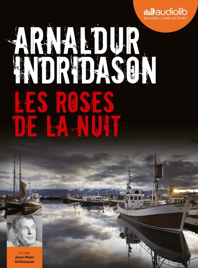 Les Roses de la nuit - Arnaldur Indridason - Audiolib