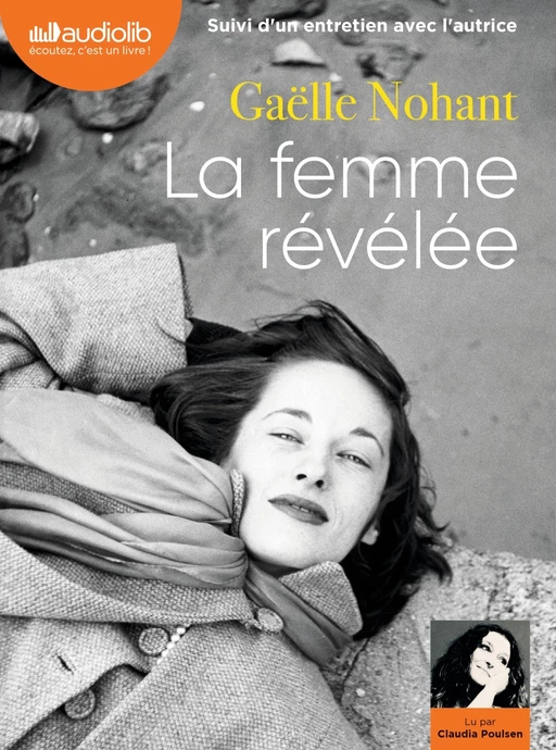 La Femme révélée - Gaëlle Nohant - Audiolib