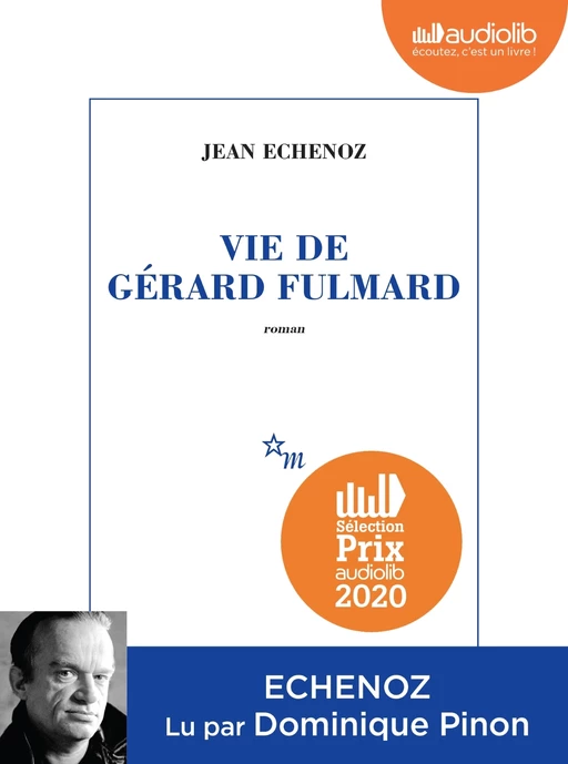 Vie de Gérard Fulmard - Jean Echenoz - Audiolib