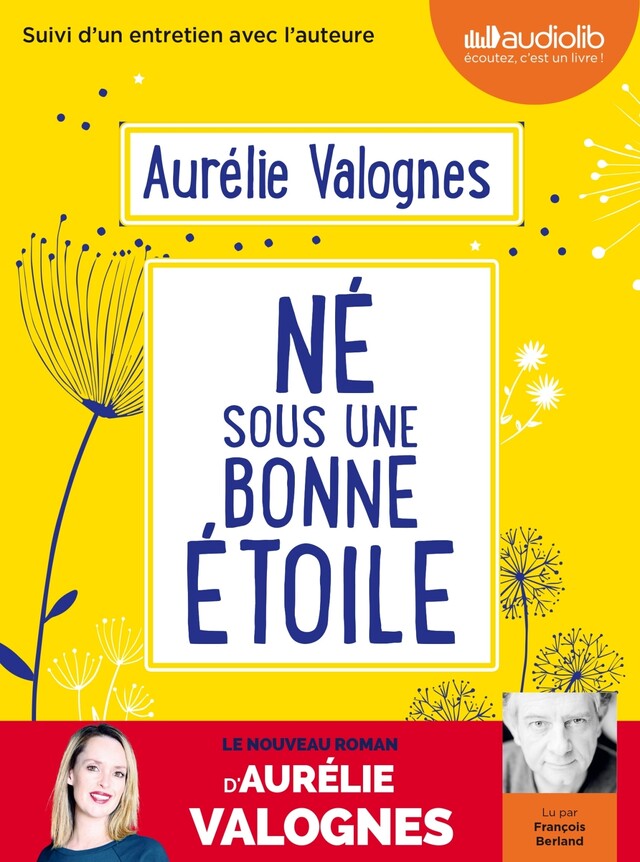 Né sous une bonne étoile - Aurélie Valognes - Audiolib