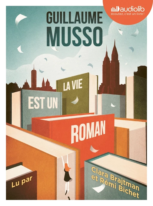 La vie est un roman - Guillaume Musso - Audiolib