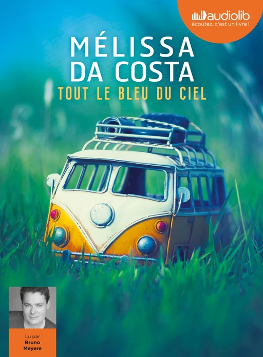 Tout le bleu du ciel - Mélissa Da Costa - Audiolib