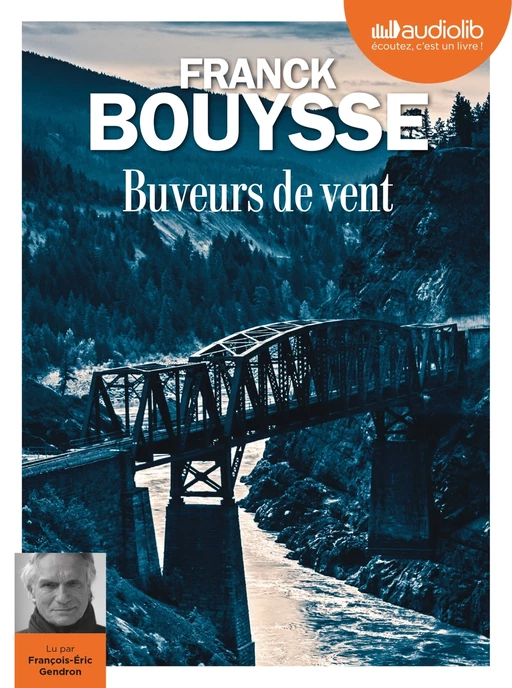 Buveurs de vent - Franck Bouysse - Audiolib