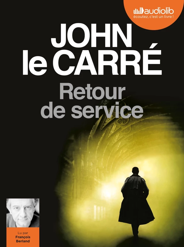 Retour de service - John le Carré - Audiolib