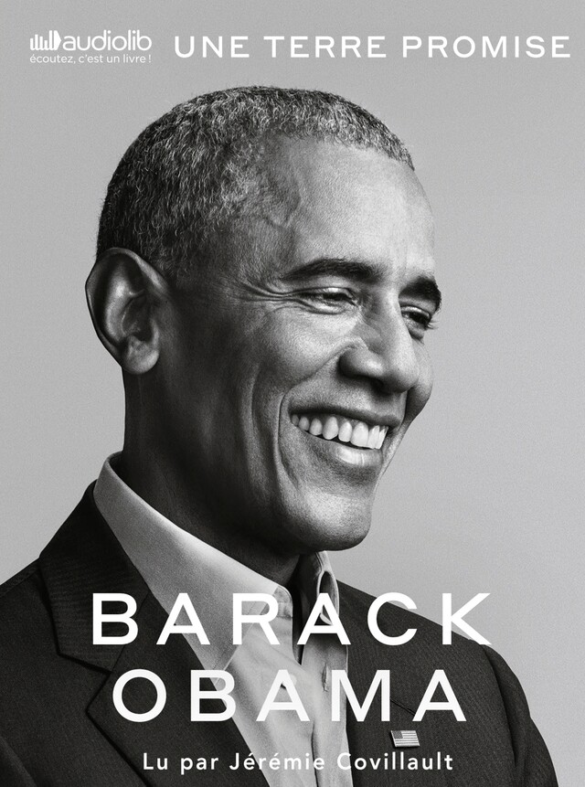 Une terre promise - A Promised Land - Les mémoires présidentiels, tome 1 - Barack Obama - Audiolib