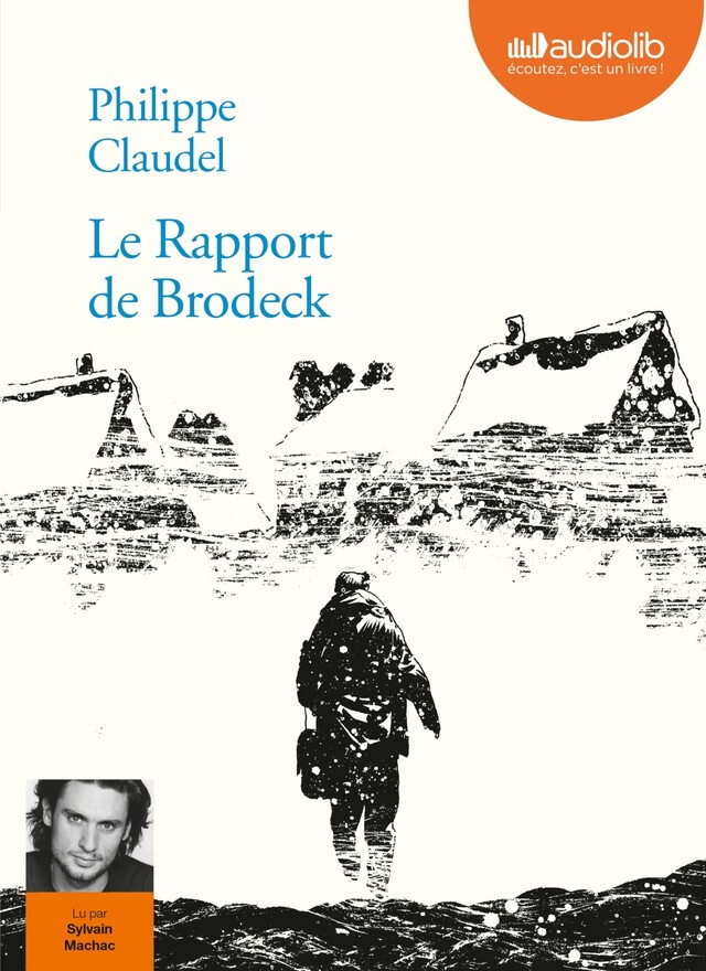Le Rapport de Brodeck - Philippe Claudel - Audiolib