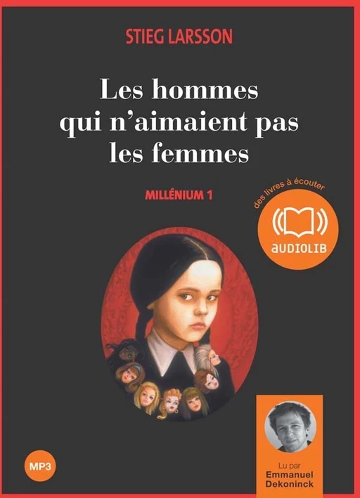 Les hommes qui n'aimaient pas les femmes - Millénium 1 - Stieg Larsson - Audiolib