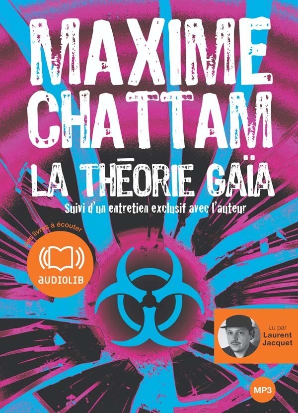 La Théorie Gaïa - Maxime Chattam - Audiolib