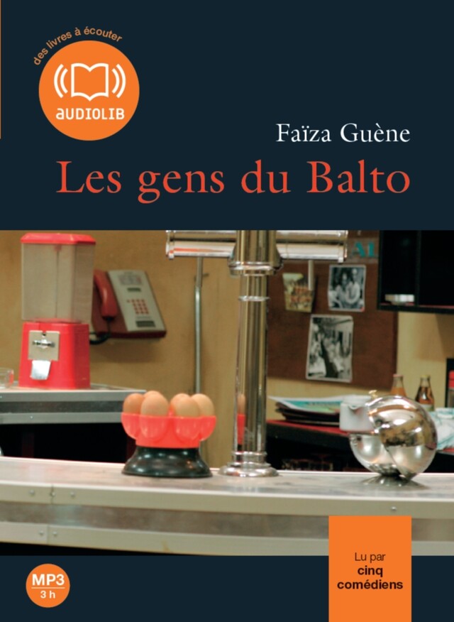 Les gens du Balto - Faïza Guène - Audiolib