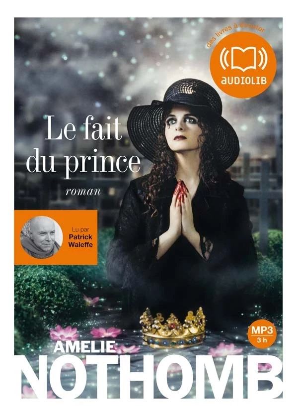 Le Fait du prince - Amélie Nothomb - Audiolib