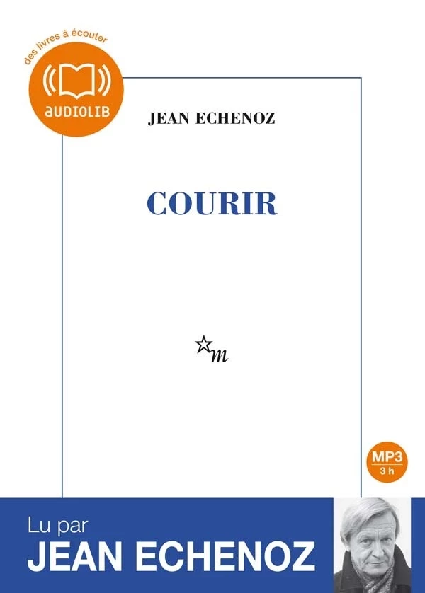 Courir - Jean Echenoz - Audiolib