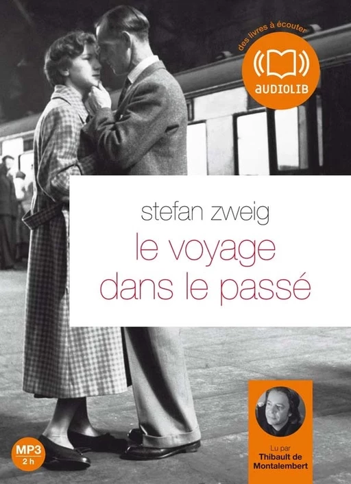 Le Voyage dans le passé - Stefan Zweig - Audiolib