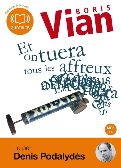 Et on tuera tous les affreux - Boris Vian - Audiolib