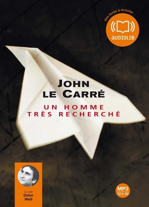 Un homme très recherché - John le Carré - Audiolib