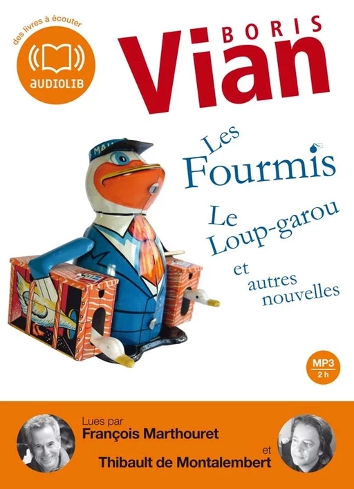 Les Fourmis, Le Loup-garou et autres nouvelles - Boris Vian - Audiolib