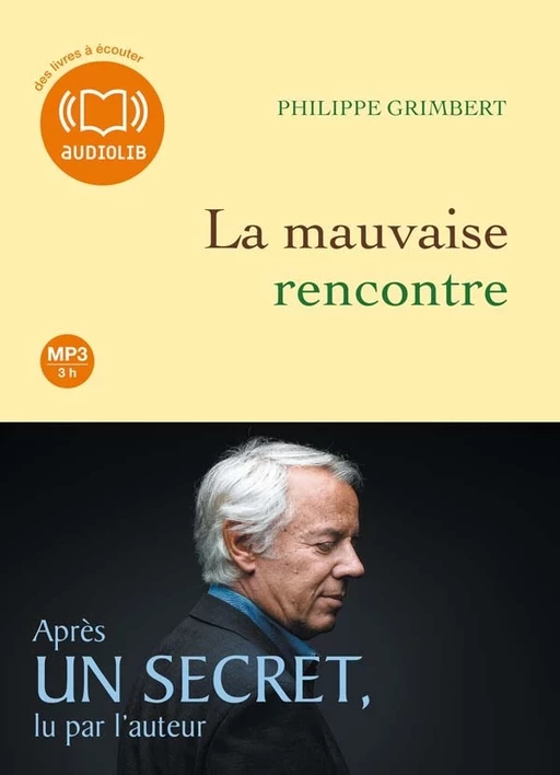 La Mauvaise rencontre - Philippe Grimbert - Audiolib