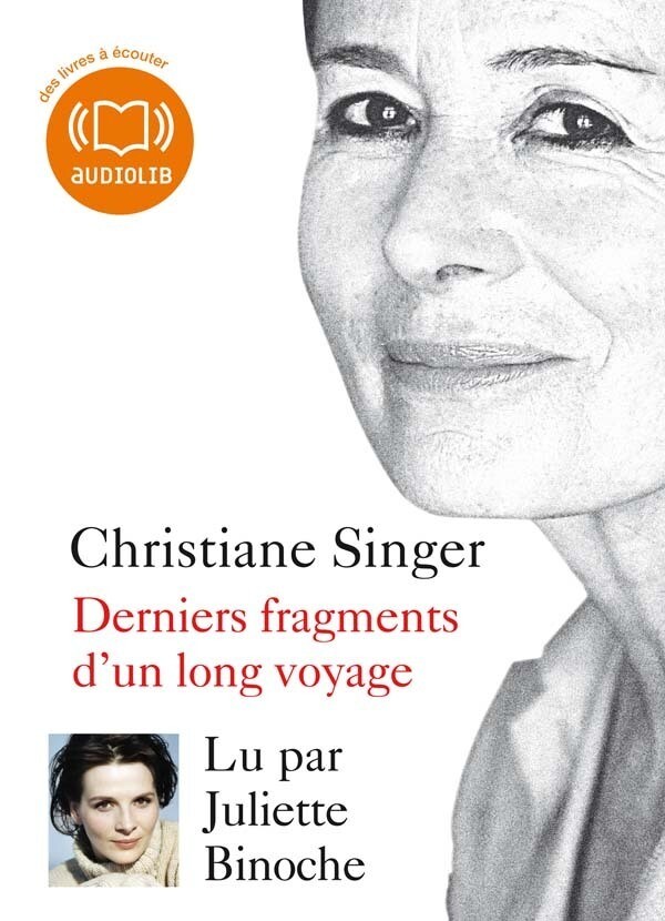 Derniers fragments d'un long voyage - Christiane Singer - Audiolib