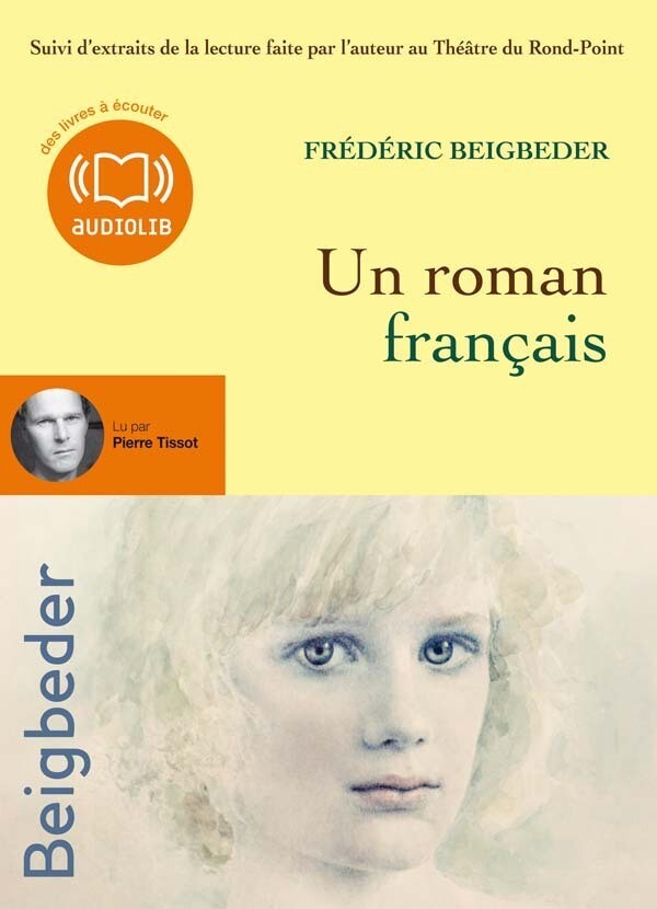Un roman français - Frédéric Beigbeder - Audiolib