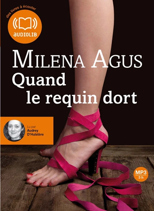 Quand le requin dort - Milena Agus - Audiolib