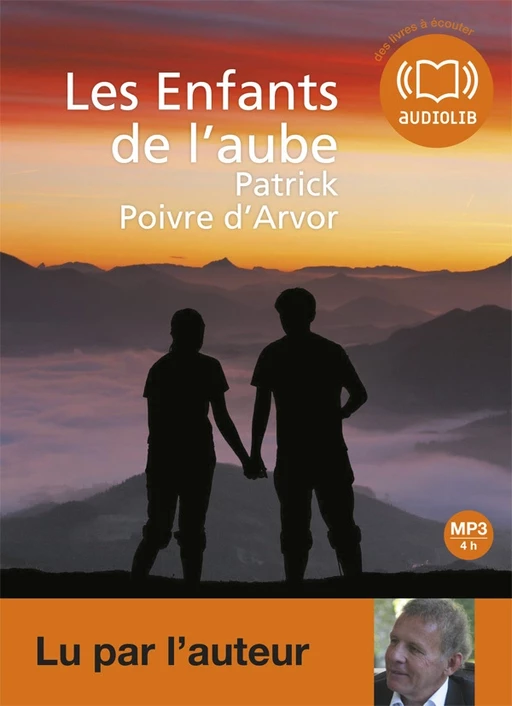 Les Enfants de l'aube - Patrick Poivre d'Arvor - Audiolib