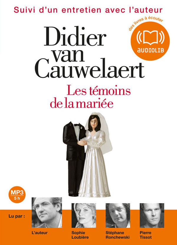 Les Témoins de la mariée - Didier Van Cauwelaert - Audiolib