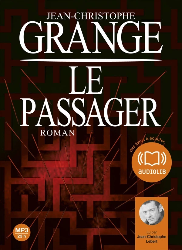 Le Passager - Jean-Christophe Grangé - Audiolib