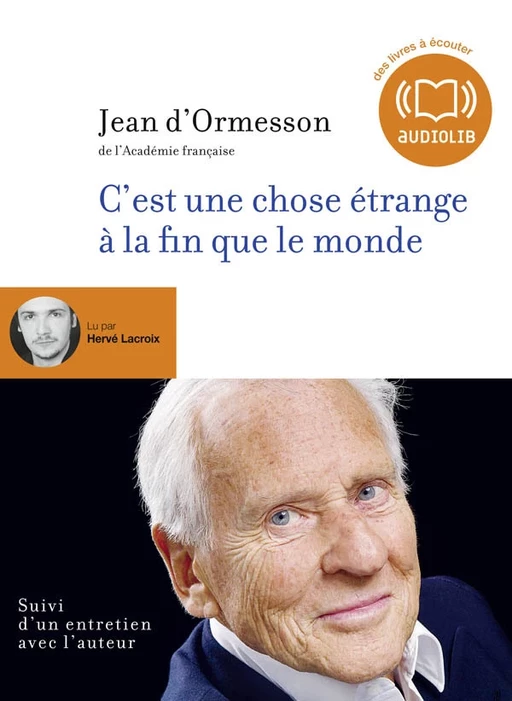 C'est une chose étrange à la fin que le monde - Jean d'Ormesson - Audiolib