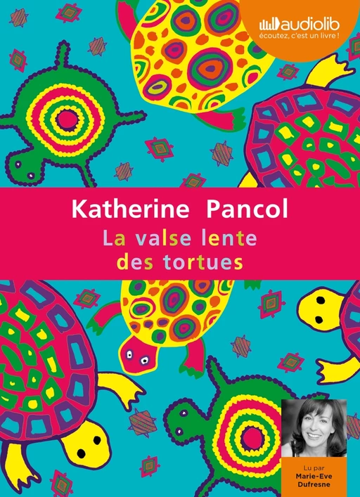 La Valse lente des tortues - Katherine Pancol - Audiolib